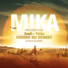 MIKA: Bande originale du film Zodi et Téhu, frères du désert