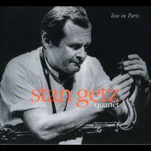 Stan Getz Quartet: Live in Paris