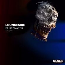 Loungeside: Blue Water (Vocal Mix)