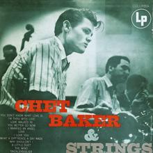 Chet Baker: Chet Baker & Strings