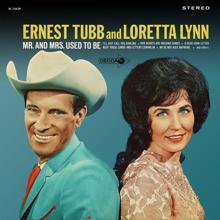 Ernest Tubb, Loretta Lynn: Love Was Right Here All The Time
