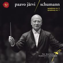 Paavo Järvi & Deutsche Kammerphilharmonie Bremen: Schumann: Symphonies No.1 "Spring" & No.3 "Rhenish"