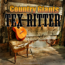 Tex Ritter: Country Giants