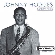 Johnny Hodges: My Reward
