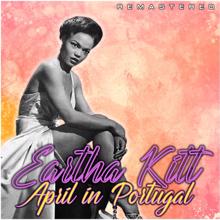 Eartha Kitt: April in Portugal (Remastered)