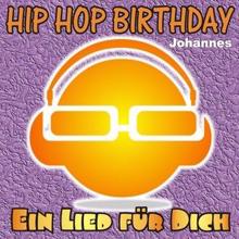 Ein Lied für Dich: Hip Hop Birthday: Johannes