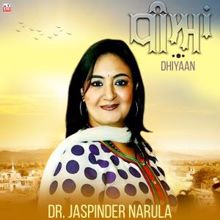 Jaspinder Narula: Dhiyaan