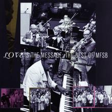 MFSB: The Best Of MFSB:  Love Is The Message