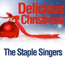 The Staple Singers: Delicious Christmas
