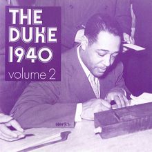 Duke Ellington: The Duke 1940, Vol. 2