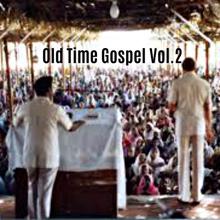 Various Artists: Old Time Gospel, Vol. 2