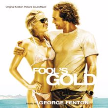 George Fenton: Fool's Gold (Original Motion Picture Soundtrack) (Fool's GoldOriginal Motion Picture Soundtrack)