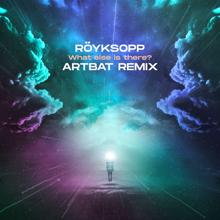Röyksopp: What Else Is There? (ARTBAT Remix)
