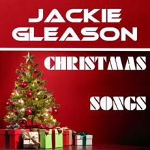 Jackie Gleason: Santa Claus Is Comin' to Town