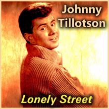 Johnny Tillotson: I'm so Lonesome I Could Cry