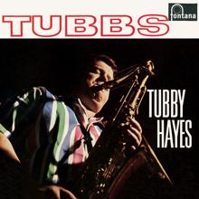 Tubby Hayes: Tubbs (Remastered 2019)