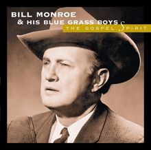 Bill Monroe: The Gospel Spirit