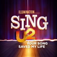 U2: Your Song Saved My Life (From Sing 2)