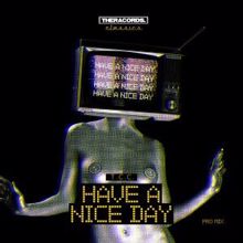 T.c.c.: Have a Nice Day