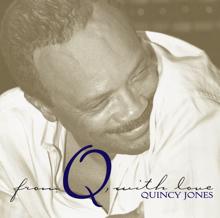 Quincy Jones: From Q, With Love