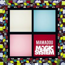 Magic System: Mamadou