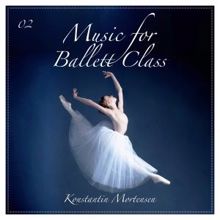Konstantin Mortensen: Music for Ballet Class, Vol. 2