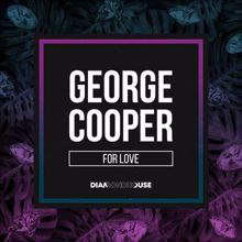 George Cooper: For Love