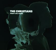 The Christians: What's In A Word (7" Version)