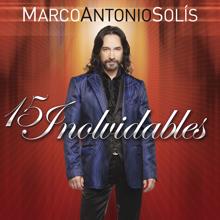 Marco Antonio Solís: Recuerdos, Tristeza Y Soledad (Album Version)