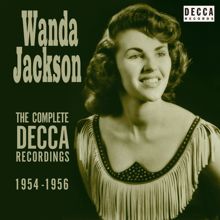Wanda Jackson: The Complete Decca Recordings 1954-1956
