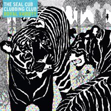 The Seal Cub Clubbing Club: Heaven Can Wait