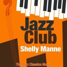 Shelly Manne: Jazz Club