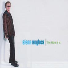 Glenn Hughes: The Way It Is