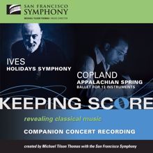 San Francisco Symphony: Ives: Holidays Symphony - Copland: Appalachian Spring