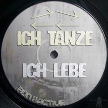 Ron Ractive: Ich tanze ich lebe