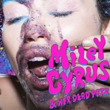 Miley Cyrus: Miley Cyrus & Her Dead Petz