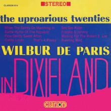 Wilbur de Paris: The Uproarious Twenties: Wilbur De Paris In Dixieland