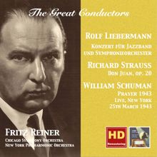 Fritz Reiner: The Great Conductors: Fritz Reiner Conducts Liebermann, Strauss & Schuman (Remastered 2015)