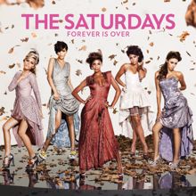 The Saturdays: Forever Is Over (Buzz Junkies Edit)