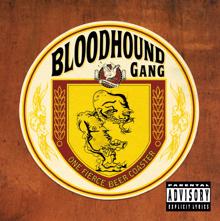 Bloodhound Gang: Kiss Me Where It Smells Funny
