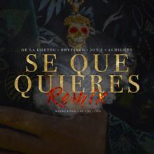 De La Ghetto: Sé Que Quieres (feat. Brytiago, Jon Z & Almighty) (Remix)