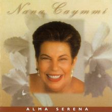 Nana Caymmi: Alma Serena