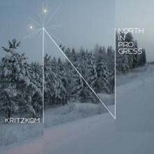 Kritzkom: North in Progress