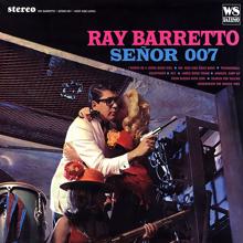 Ray Barretto: Señor 007