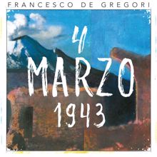 Francesco De Gregori: 4 marzo 1943 (Live 2016)