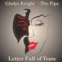 Gladys Knight & The Pips: Letter Full of Tears