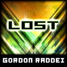 Gordon Raddei: Lost