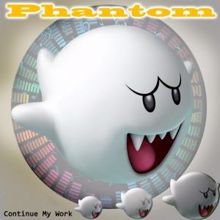 Phantom: Continue My Work