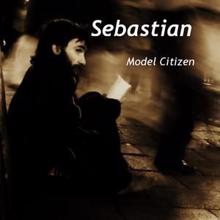 Sebastian: Model Citizen