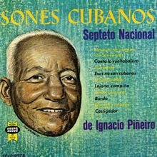 Septeto Nacional de Ignacio Pineiro: Sones Cubanos